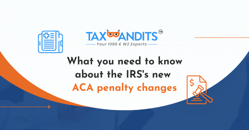 What You Need to Know About the IRS’s New ACA Penalty Changes
