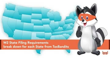 Form W2 State Filing Requirements – A Quick Guide for Each State