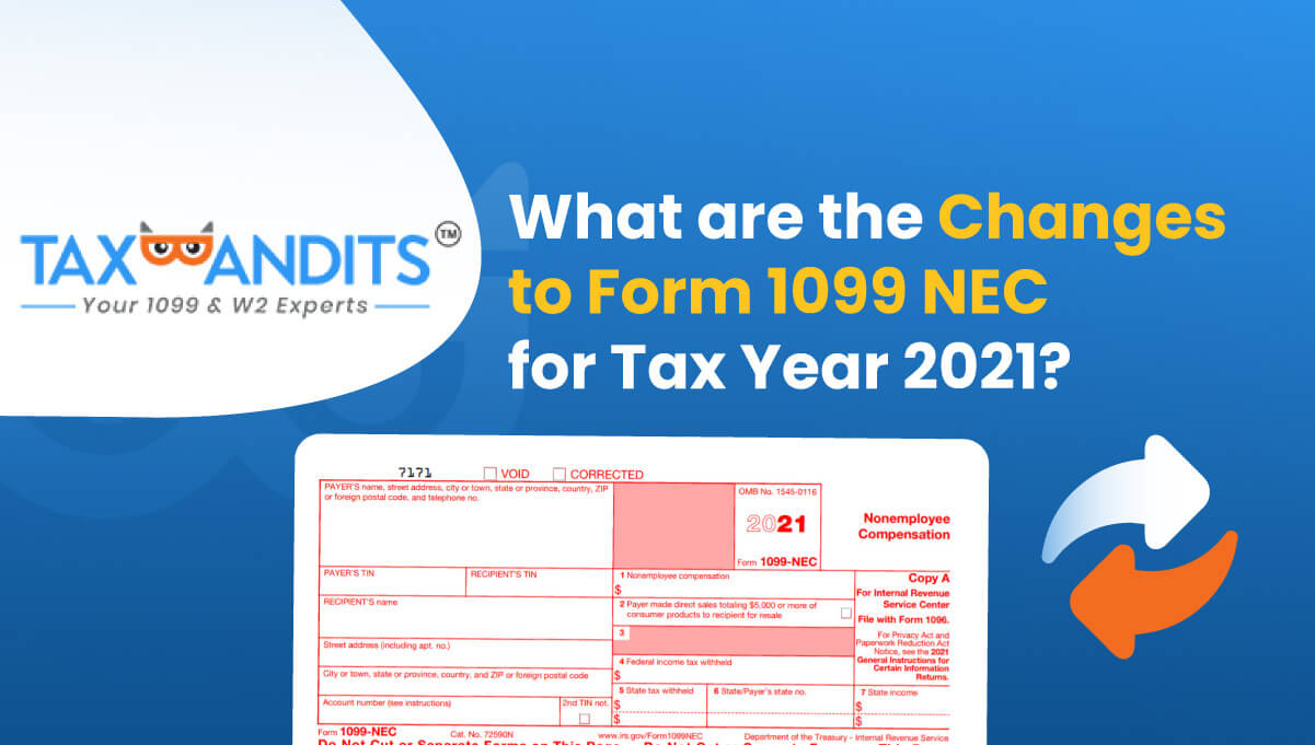 What are the Changes to Form 1099 NEC for Tax Year 2021?
