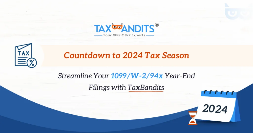 TaxBandits is Now Accepting W2s, 1099s, and 1095s for the 2023 Tax Year!