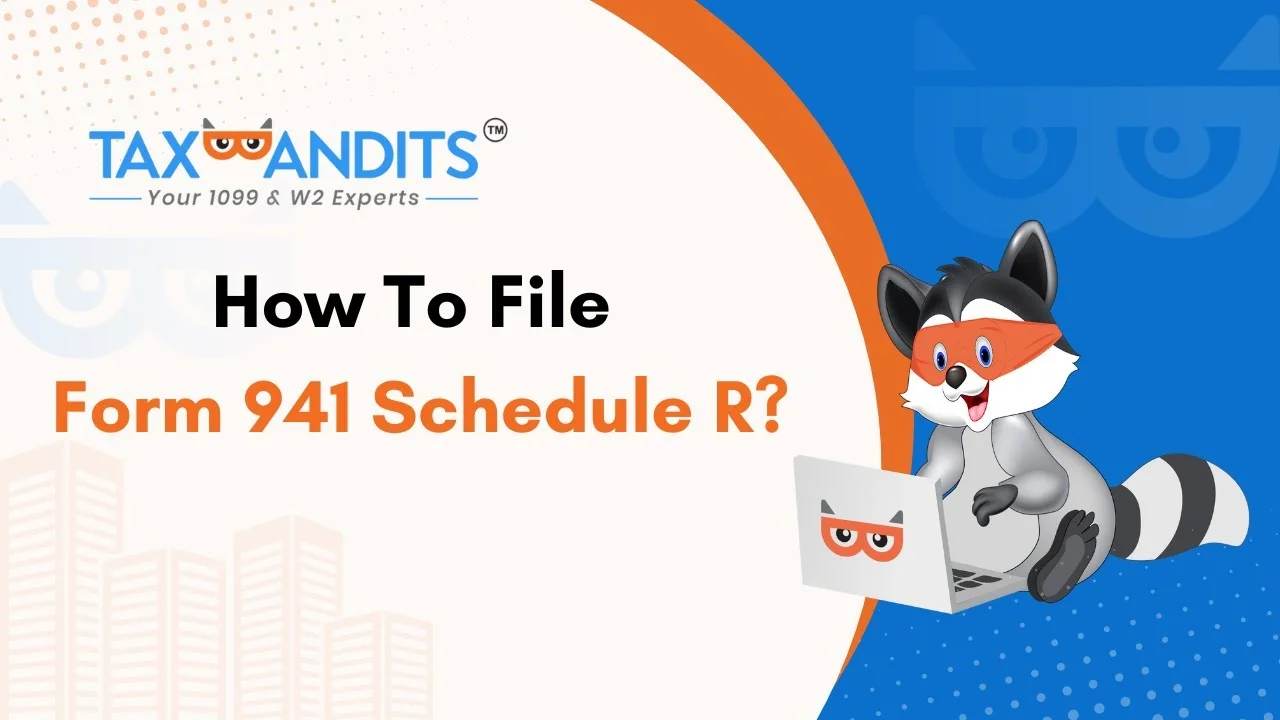 How To File Form 941 Schedule R