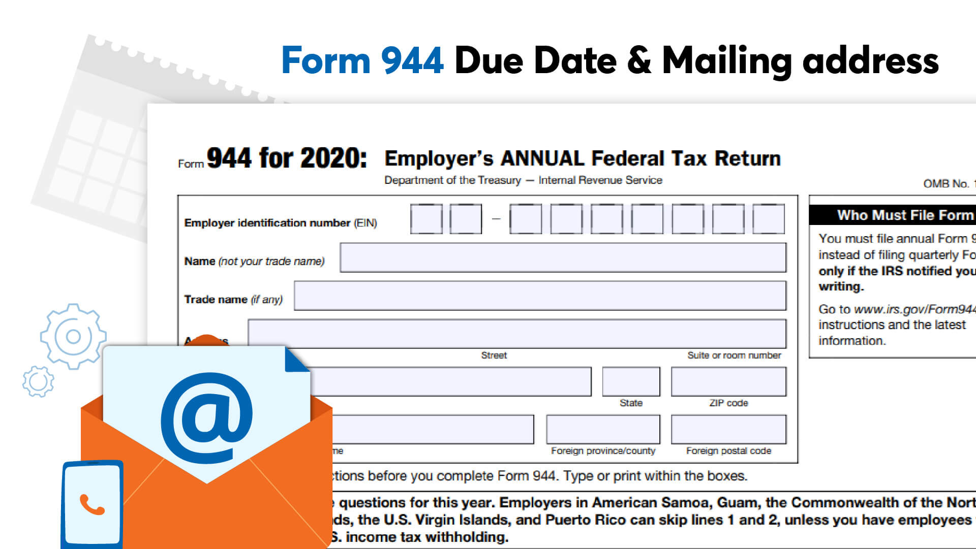 Form 944 Due Date & Mailing address